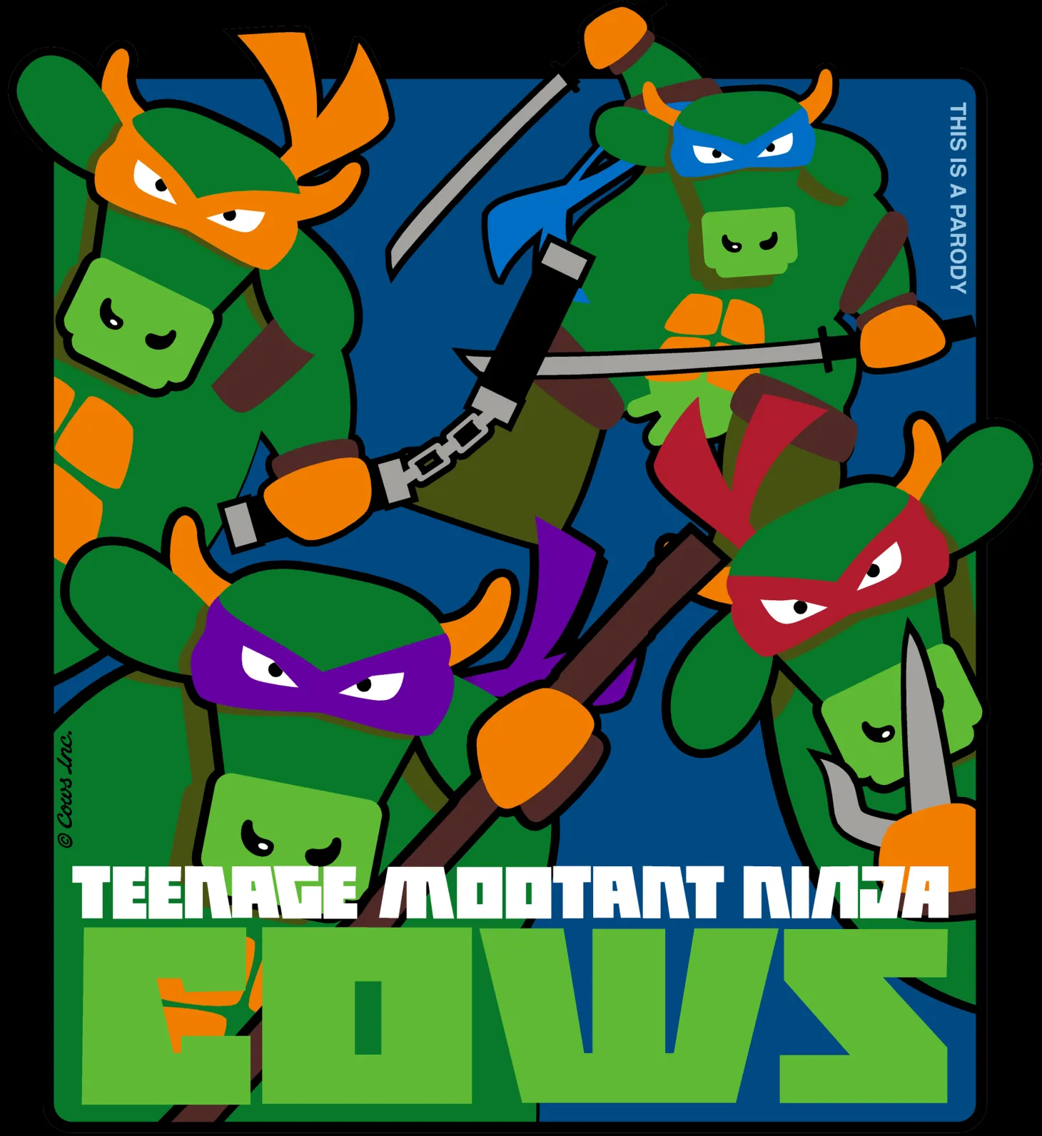 Teenage MOOtant Ninja COWS Adult/Youth/Kids T